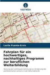 Fahrplan für ein hochwertiges, nachhaltiges Programm zur beruflichen Weiterbildung - Leslie Puente-Ervin