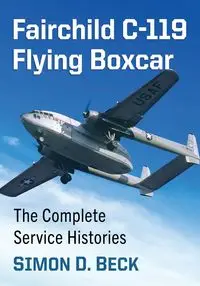 Fairchild C-119 Flying Boxcar - Simon D. Beck