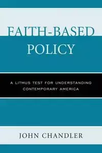 Faith-Based Policy - John Chandler