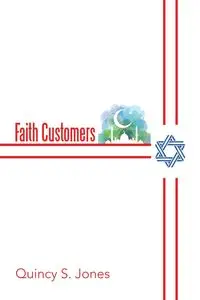 Faith Customers - Quincy S. Jones