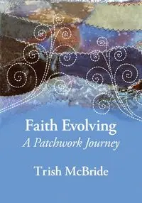 Faith Evolving - Trish McBride