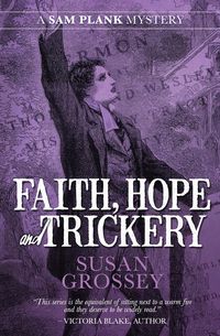 Faith, Hope and Trickery - Susan Grossey