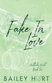 Fake in Love - Bailey Hart