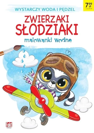 Fakt Edukacja. Malowanki wodne - Zwierzaki słodzia - praca zbiorowa