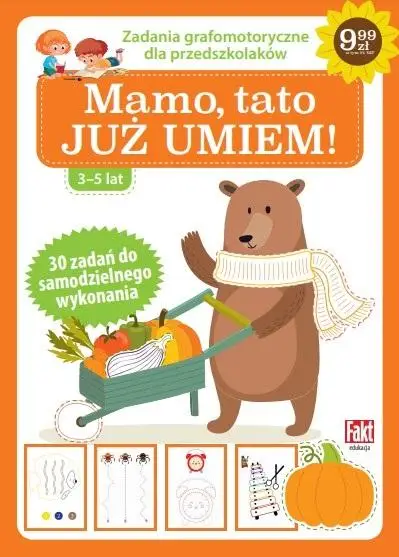 Fakt edukacja. Mamo, tato, już umiem - praca zbiorowa