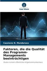 Faktoren, die die Qualität des Programm-Managements beeinträchtigen - Munduruca Cassiano N.