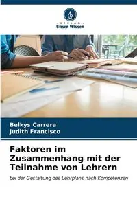 Faktoren im Zusammenhang mit der Teilnahme von Lehrern - Carrera Belkys