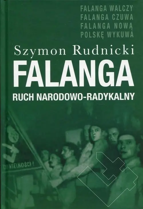 Falanga. Ruch narodowo-radykalny - Szymon Rudnicki