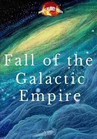 Fall of the Galactic Empire - Press Rogue Planet