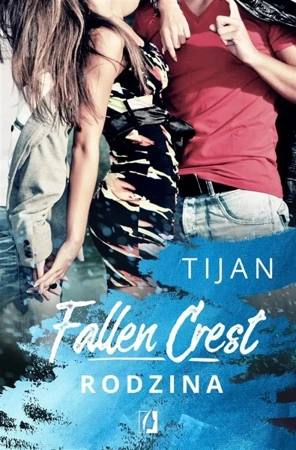 Fallen Crest. Rodzina - Tijan Meyer