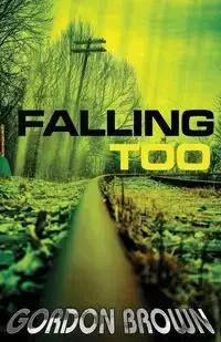 Falling Too - Gordon Brown