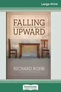 Falling Upward - Richard Rohr