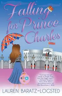 Falling for Prince Charles - Lauren Baratz-Logsted