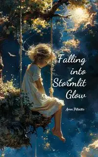 Falling into Stormlit Glow - Aron Pilviste