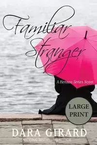 Familiar Stranger - Dara Girard