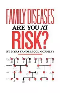 Family Diseases - Myra Gormley Vanderpool