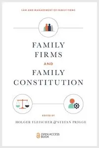 Family Firms and Family Constitution - Fleischer Holger