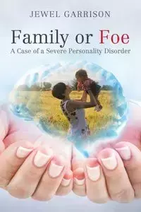 Family or Foe - Jewel Garrison