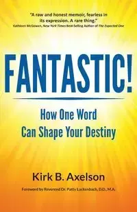 Fantastic! - Kirk Axelson