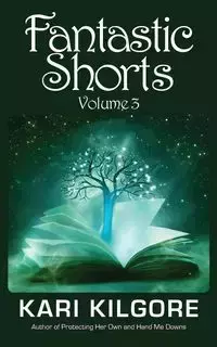 Fantastic Shorts - Kari Kilgore