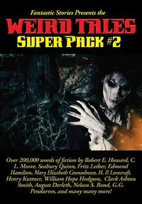 Fantastic Stories Presents the Weird Tales Super Pack #2 - Howard Robert E.