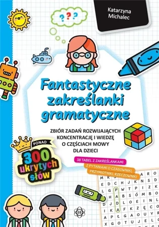 Fantastyczne zakreślanki gramatyczne - Katarzyna Michalec