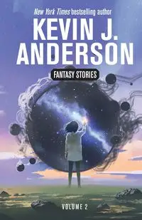 Fantasy Stories Volume 2 - Anderson Kevin  J.