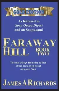 Faraway Hill Book Two (Gold Edition) - James Richards A