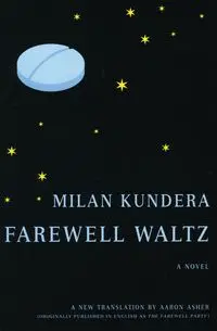 Farewell Waltz - Milan Kundera