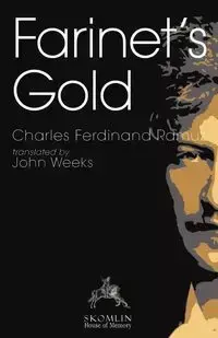 Farinet's Gold - Charles Ferdinand Ramuz