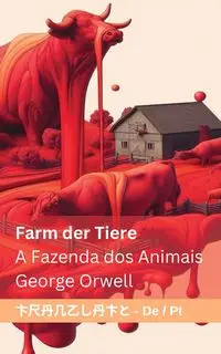 Farm der Tiere / A Fazenda dos Animais - George Orwell