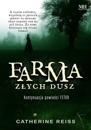 Farma złych dusz - Catherine Reiss