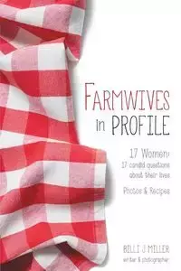 Farmwives in Profile - Billi Miller