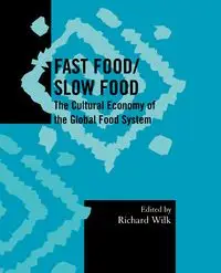 Fast Food/Slow Food - Wilk Richard