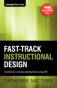 Fast-track Instructional Design - Catherine Mattiske