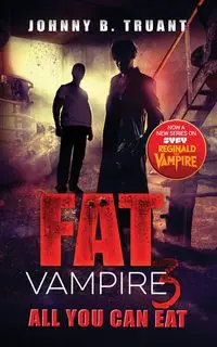 Fat Vampire 3 - Johnny B. Truant