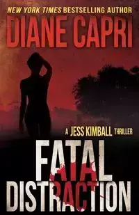 Fatal Distraction - Diane Capri