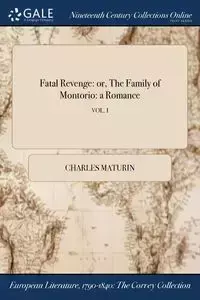 Fatal Revenge - Charles Maturin