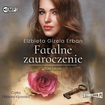 Fatalne zauroczenie T.2 audiobook - Elżbieta Gizela Erban