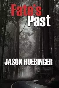 Fate's Past - Jason Huebinger