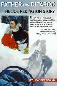 Father of the Iditarod - Freedman Lew