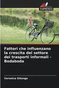 Fattori che influenzano la crescita del settore dei trasporti informali - Bodaboda - Veronica Gitonga