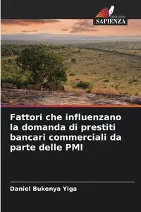 Fattori che influenzano la domanda di prestiti bancari commerciali da parte delle PMI - Daniel Bukenya Yiga