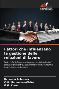 Fattori che influenzano la gestione delle relazioni di lavoro - Achonwa Uchendu