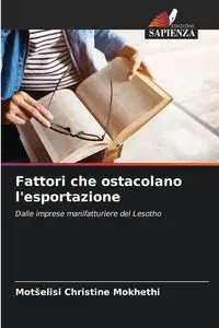 Fattori che ostacolano l'esportazione - Christine Mokhethi Motšelisi