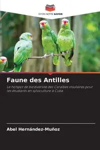 Faune des Antilles - Abel Hernández-Muñoz