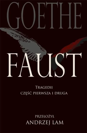 Faust. Tragedii część pierwsza i druga - von Johann Wolfgang Goethe