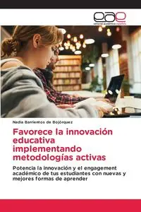 Favorece la innovación educativa implementando metodologías activas - Nadia Barrientos de Bojórquez