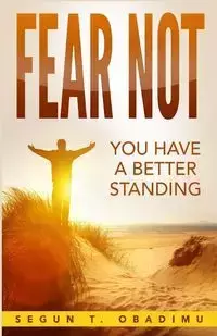 Fear Not - Obadimu Segun T.