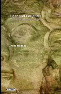 Fear and Laughter - Jake Reeder